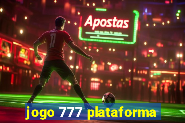 jogo 777 plataforma